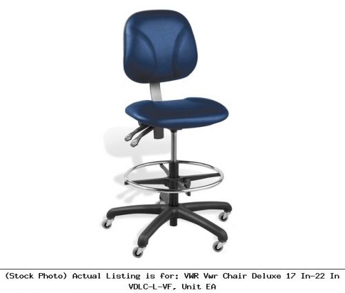 Vwr vwr chair deluxe 17 in-22 in vdlc-l-vf, unit ea lab furniture for sale