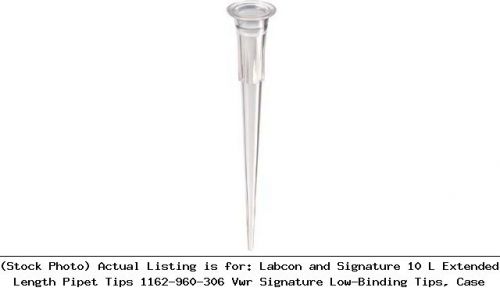 Labcon and Signature 10 L Extended Length Pipet Tips 1162-960-306 Vwr Signature