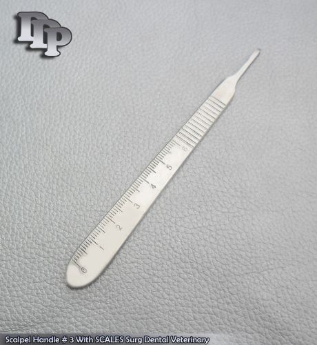 Scalpel Handle # 3 With SCALES Surg Dental Veterinary