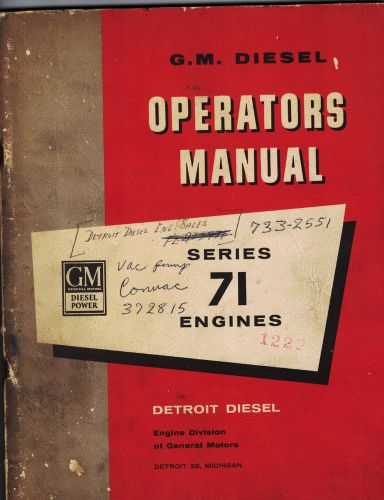 G.M. Detroit Diesel Series 71 Engines  Operator&#039;s Manual  148 pages
