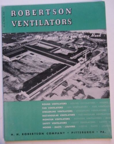 Robertson Ventilators PIttsburgh 1940&#039;s catalog &amp; Interesting Old photos