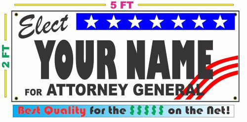 ATTORNEY GENERAL ELECTION Banner Sign w/ Custom Name NEW LARGER SIZE Campaign