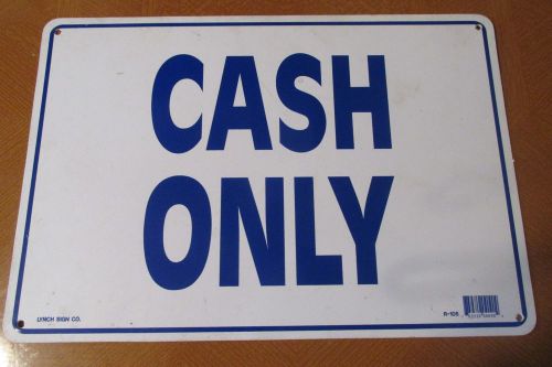 Cash Only 9-3/4X14&#034; plastic sign