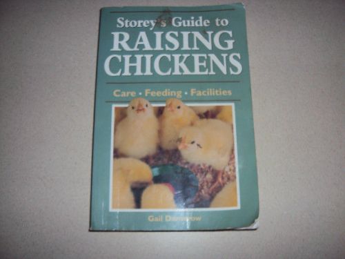 Storey&#039;s Guide to Raising Chickens: Care / Feeding / Fa