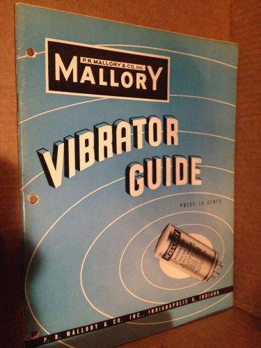 VINTAGE P.R. MALLORY &amp; COMPANY VIBRATOR GUIDE 1953