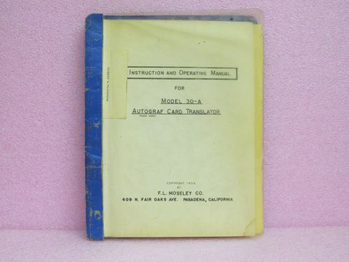 Moseley Manual 30-A Card Translator Instruction Manual w/Schematics (1956)