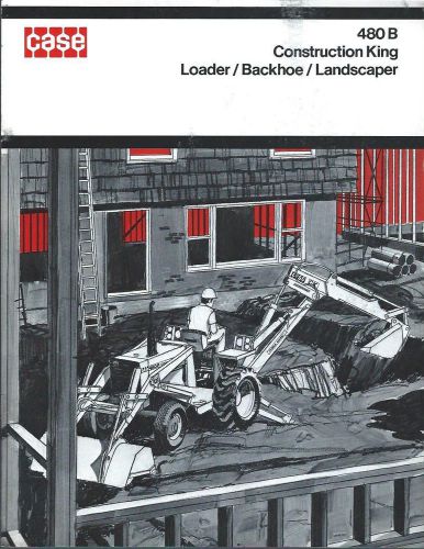 Equipment Brochure - Case - 480 B - Construction King Loader et al c1971 (E2135)