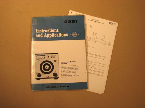 User &amp; Service Manual for the Bruel &amp; Kjaer Model 4291 Accelerometer Calibrator