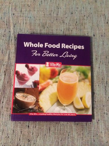 Vita Mix Corporation Owners Manual And Recipe Book