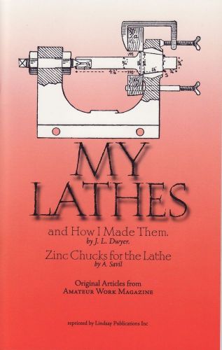 My lathes &amp; how i made them - how to book for sale