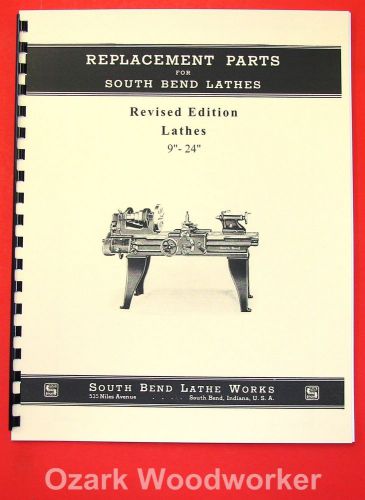 SOUTH BEND 9&#034;-24&#034; Revised Early Vintage Lathes Parts Manual 1906-39 1083