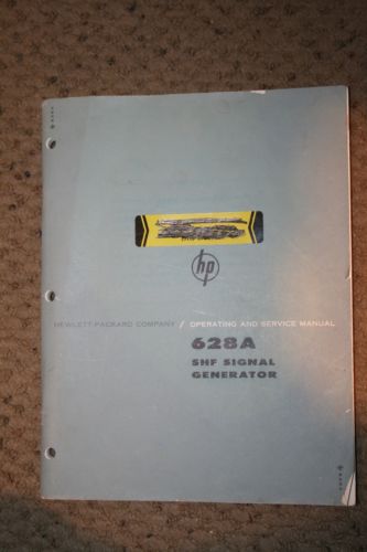 HP 628A SHF SIGNAL GENERATOR OPERATING AND SERVICE MANUAL