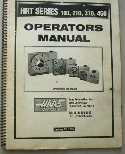 Haas Model HRT, Servo Rotary Table Operators Manual 160, 210, 310, 450 Original