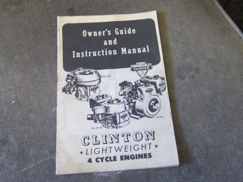 1950s CLINTON LIGHTWEIGHT 4 CYCLE ENGINES STATIONARY OWNERS GUIDE MANUAL BOOK