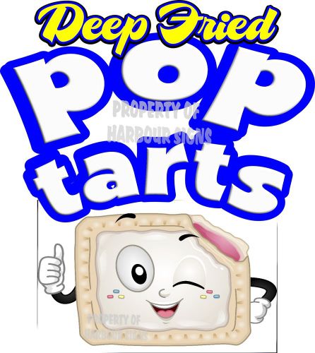 Deep Fried Pop Tarts Decal 14&#034; Food Truck Concession Restaurant Vinyl Sticker