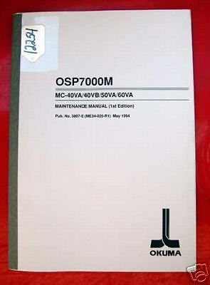 Okuma MC-40VA/40VB/50VA/60VA Maintenance Manual:With OSP7000M CNC System (12254)