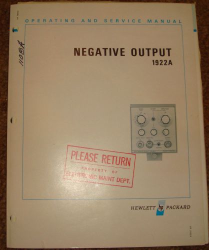 NEGATIVE OUTPUT 1922A OPERATING &amp; SERVICE MANUAL HEWLETT PACKARD