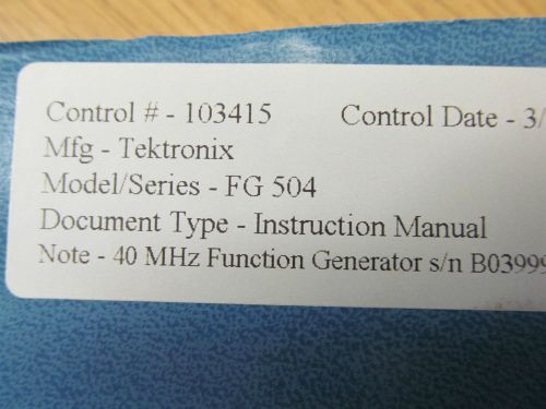TEKTRONIX FG504 40 MHz Function Gen (s/n B039999 &amp; below) Ins Man w sc Rev 10/79