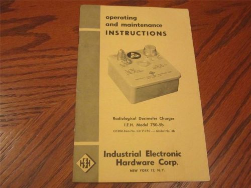 Operating and Maintenance Instructions - Radiological Dosimeter Charger 750-5b