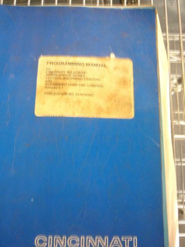 Cincinnati Milacron Programming Manual 91202938C SABRE/ARROW ACRAMATIC A2100E