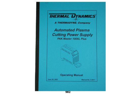 Thermal Dynamics Pakmaster 100 XL Plus  Automated Plasma Operating Manual *982