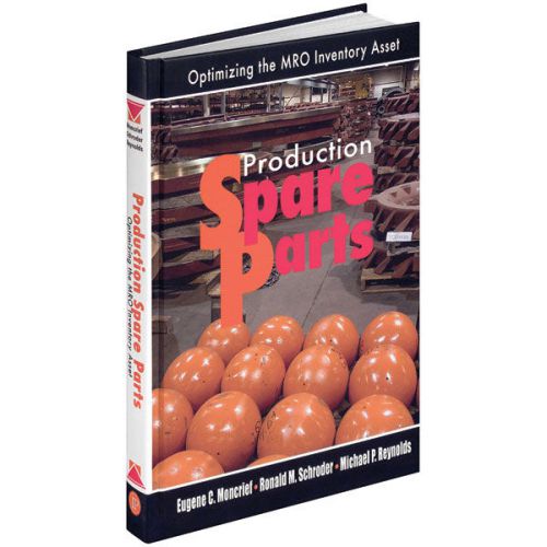 INDUSTRIAL PRESS &#034;Production Spare Parts&#034; - Author: Moncrief Schroder &amp; Reynolds