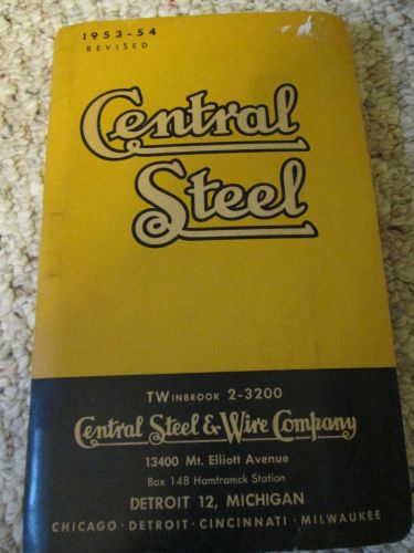 CENTRAL STEEL AND WIRE COMPANY 1953-1954 CATALOG MANUAL