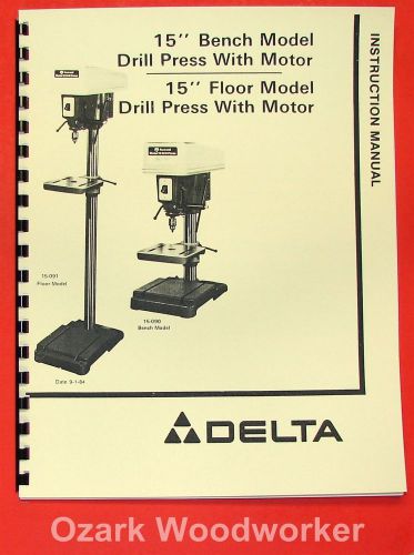 DELTA -Rockwell 15&#034; Drill Press 15-090 15-091 Instructions &amp; Parts Manual 0201