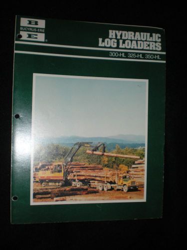 Bucyrus Erie brochure 1991 Hydraulic Log Loaders 4 pages