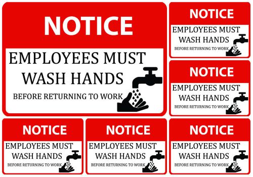 Notice Empolyees Must Wash Hands Before returning To Work Sign Signs 6 Pack s94