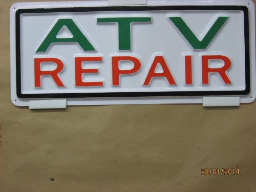 Atv repair 3-d embossed plastic sign 5x13, high visibility vehicle motor service for sale
