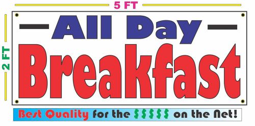 BREAKFAST ALL DAY BANNER Sign NEW Larger Size Best Quality for the $$$
