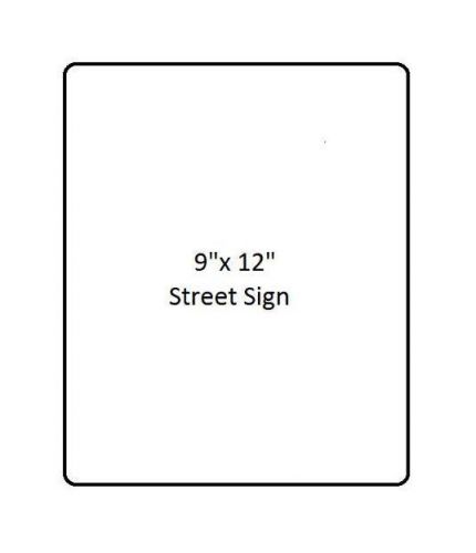 9&#034; X 12&#034; Dye Sublimation Aluminum Street Sign