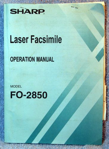 Sharp Laser Facsimilie Model FO-2850 Operation Manual