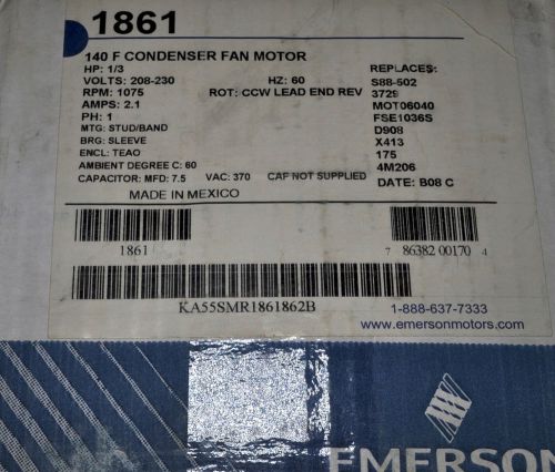 Emerson 1861 140F Condenser Fan Motor  1/3   HP S88-502 FSE1036S D908 4M206