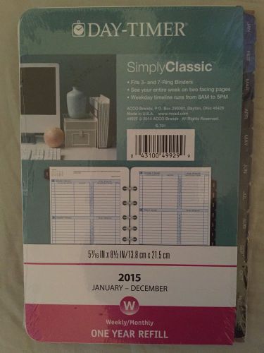 DAY-TIMER SIMPLY CLASSIC 2015 ONE YEAR REFILL Weekly Monthly JANUARY - DECEMBER