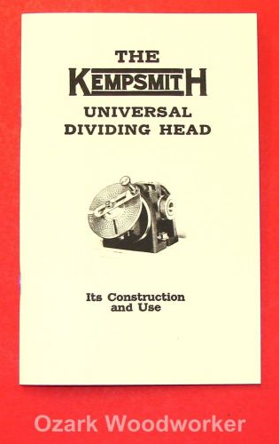 KEMPSMITH Universal Dividing Head 10 1/2 &amp; 13 1/4 Owner&#039;s &amp; Parts Manual 1079