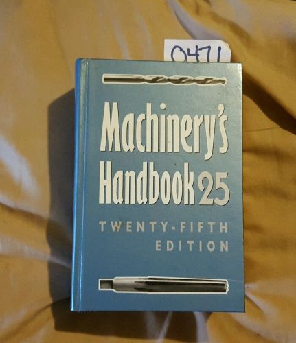 Machinery&#039;s Handbook 25! Twenty Fifth Edition!