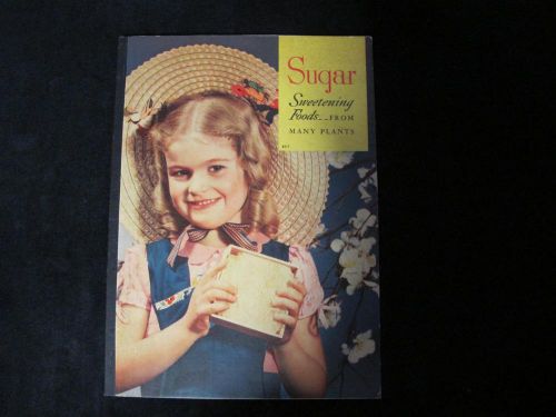 SUGAR Sweetening Foods by Jane Dale 1940 SUGAR CANE, HONEY, SYRUP, BEETS