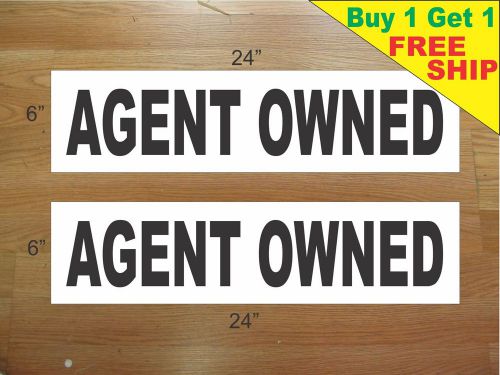 AGENT OWNED Black 6&#034;x24&#034; REAL ESTATE RIDER SIGNS Buy 1 Get 1 FREE 2 Sided