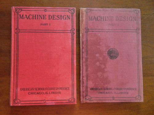 1919 Set of 2 Books - American School Of Correspondence - Machine Design