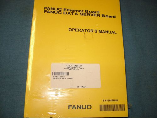 NEW - Fanuc Ethernet Board Operator&#039;s Manual B-63354EN/04