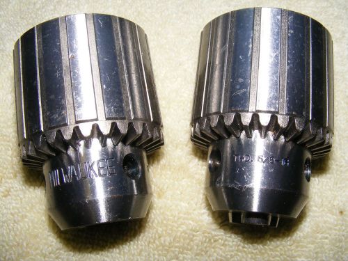 TWO Milwaukee 33BA 5/8 Drill Chucks,1/2 In capacity, 5/8-16 female mount