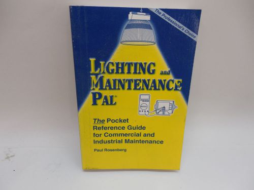 Lighting Maintenance Pal Handbook by Paul Rosenberg Reference Guide