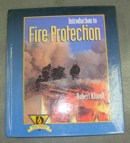 Introduction to Fire Protection Robert Klinoff