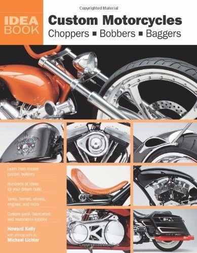 Custom Motorcycles - Choppers Bobbers Baggers Book Manual Harley Davidson NEW NR