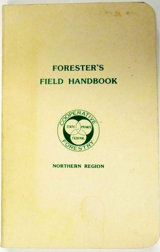 FORESTER&#039;S FIELD HANDBOOK UNITED STATES FOREST SERVICE NORTHERN REGION