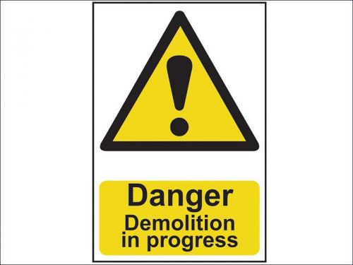 Scan - Danger Demolition In Progress - PVC 400 x 600mm