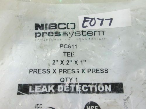 Nibco Pressystems 2&#034;x2&#034;x1&#034; Tee Press x Press x Press #PC611 (NIB)