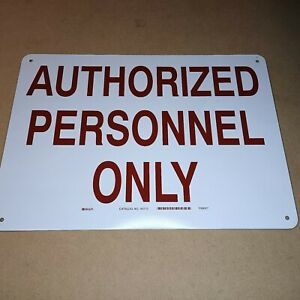 AUTHORIZED PERSONNEL ONLY Aluminum 10 x 14 Sign